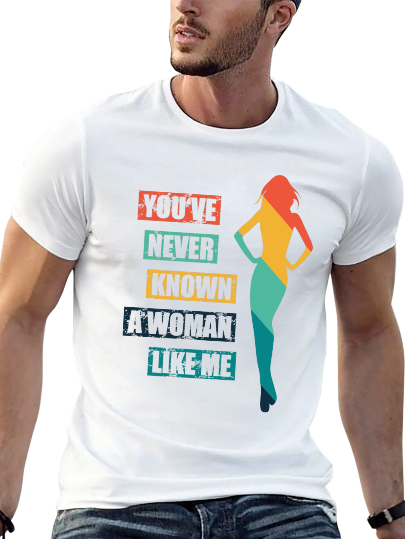 Black You've Never Known a Woman Like Me T-Shirt view 13