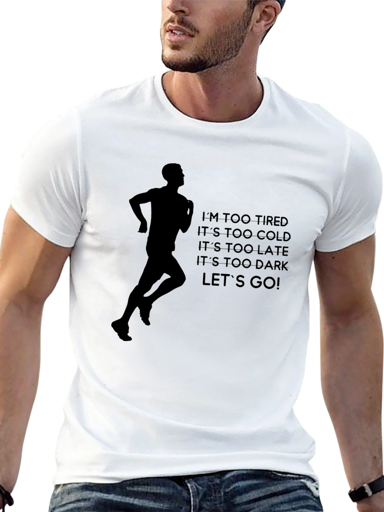 Motivational Running T-Shirt - Tired, Cold, Late, Dark? Let's Go! - 13