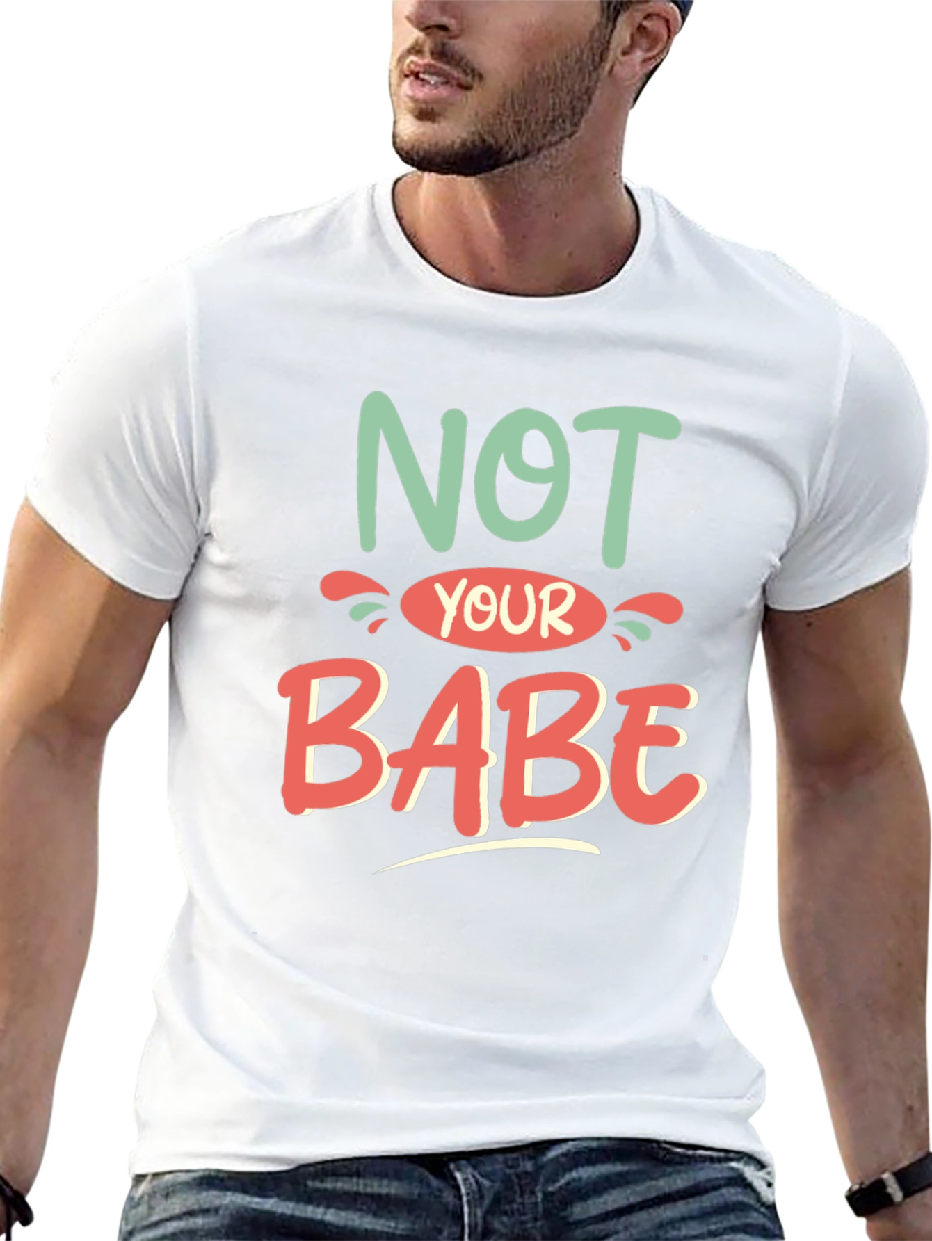 Black Not Your Babe Graphic Tee - Stylish Unisex T-Shirt view 13