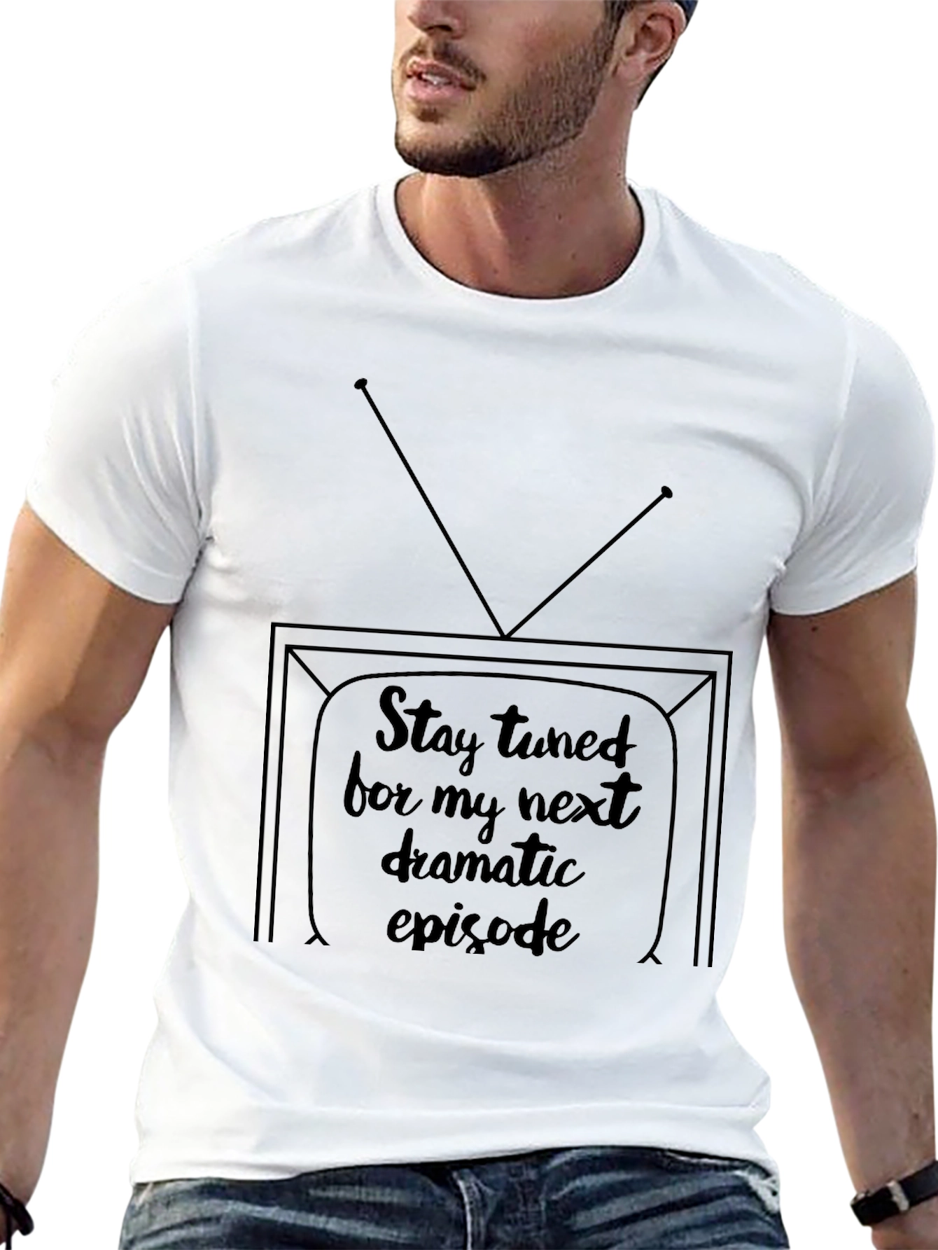 Stay Tuned Tee - Next Dramatic Episode Shirt - 13