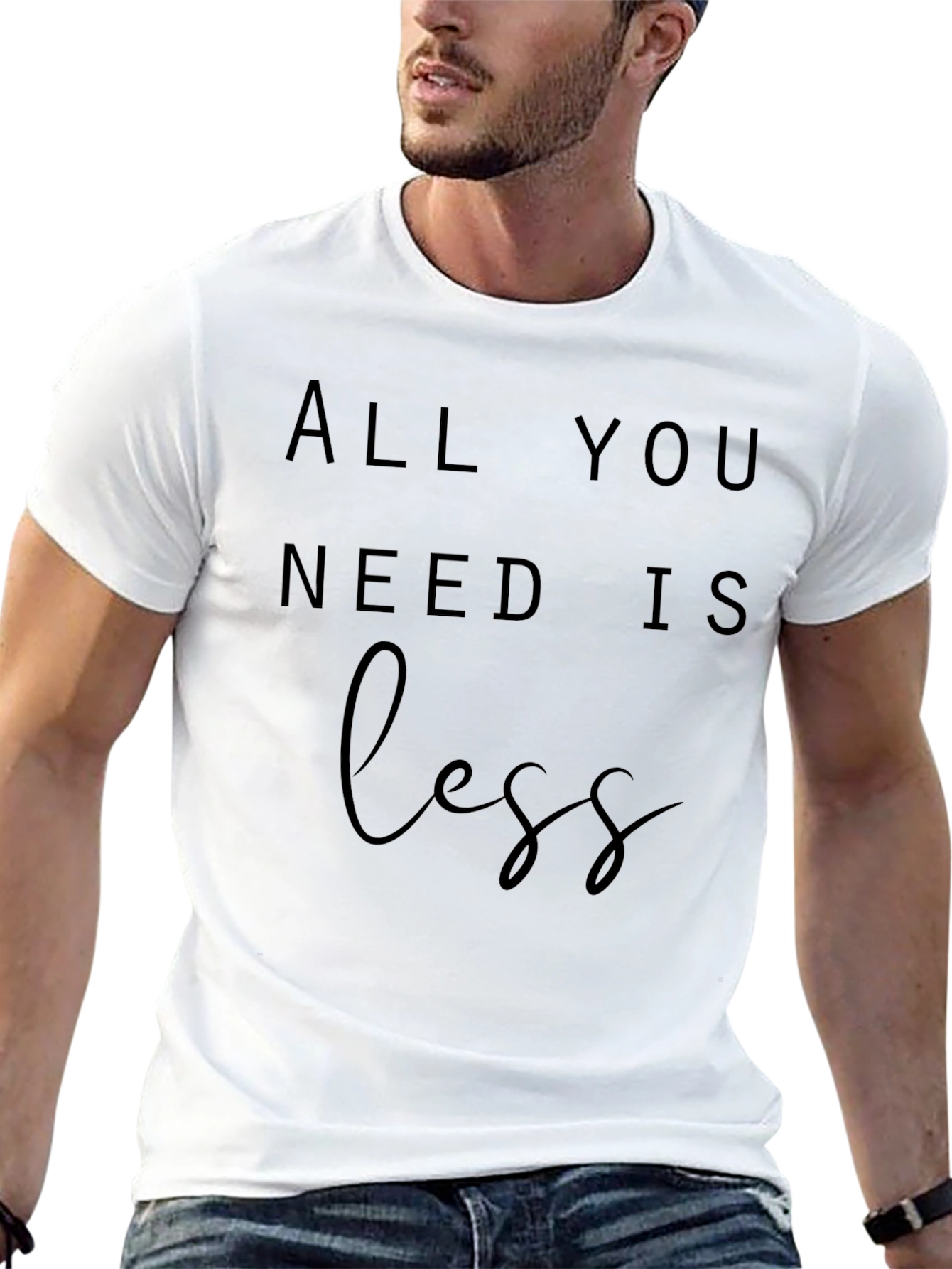 Black All You Need Is Less Graphic Tee - Minimalist Style view 13