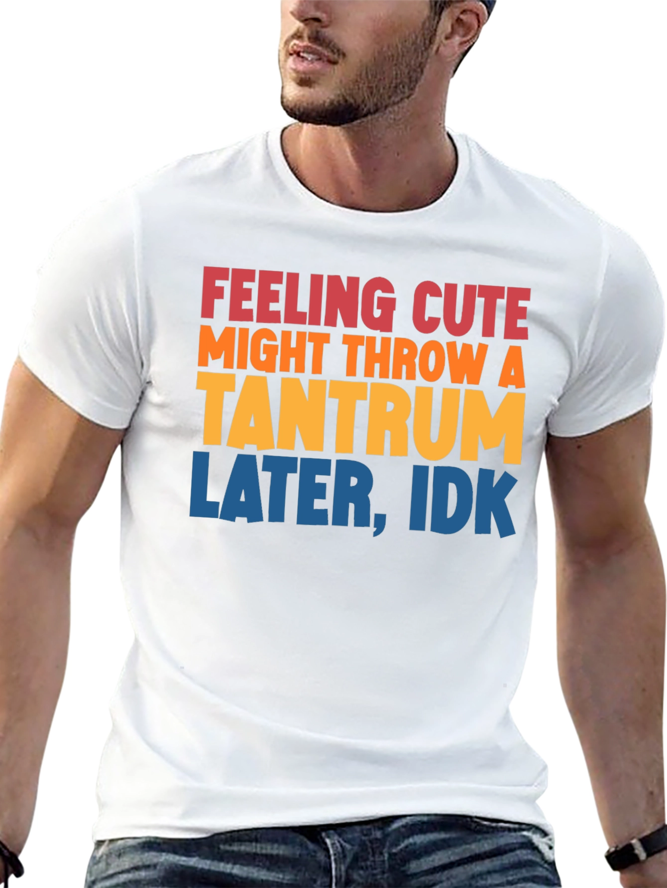 Black Feeling Cute Tantrum T-Shirt Funny Graphic Tee view 13