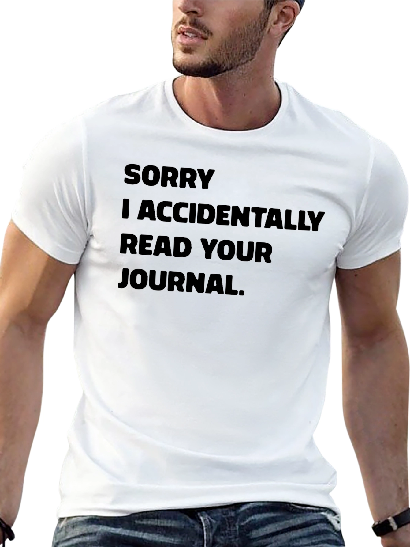 Black Funny "Sorry I Accidentally Read Your Journal" Black T-Shirt view 13