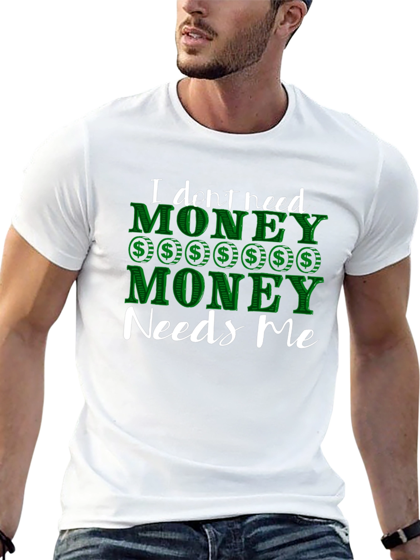Funny Money Needs Me Graphic Tee - 13