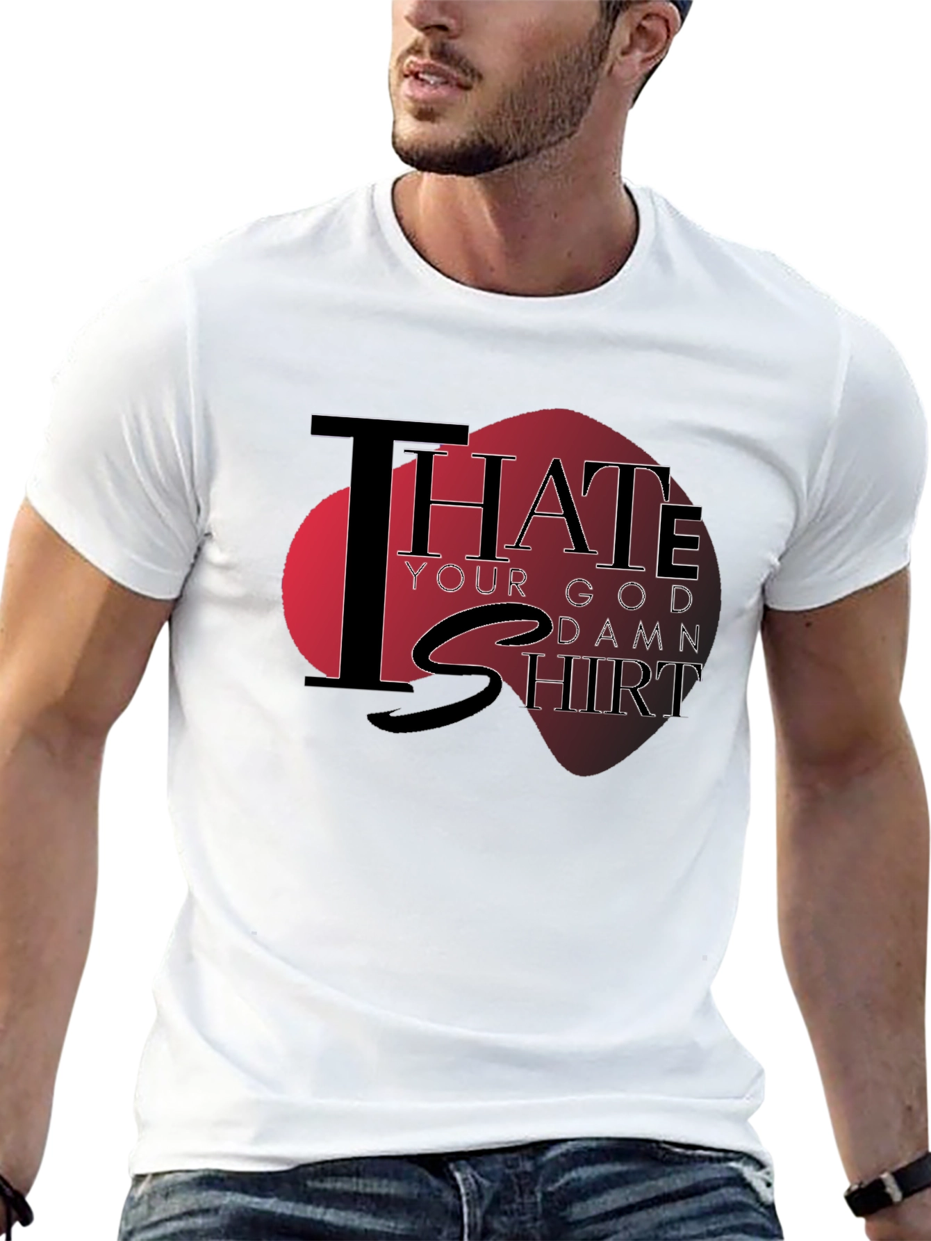 Black I Hate Your God Damn Shirt - Novelty Tee view 13