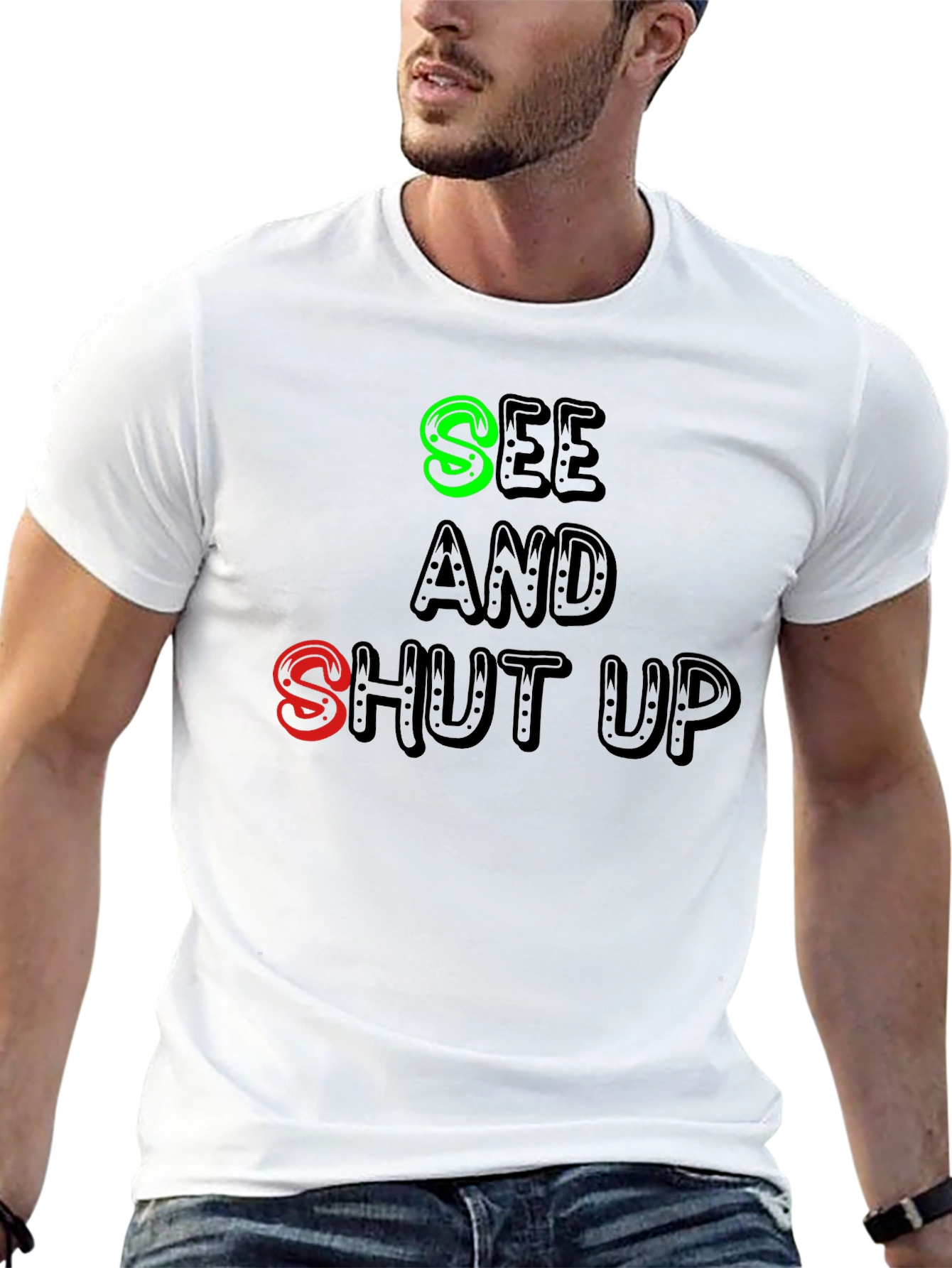 Black See and Shut Up T-Shirt - Funny Sarcastic Tee view 13
