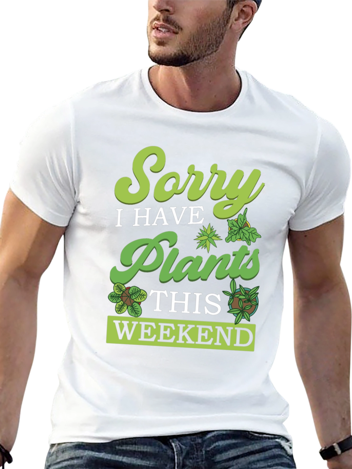 Black Sorry, I Have Plants Weekend T-Shirt view 13