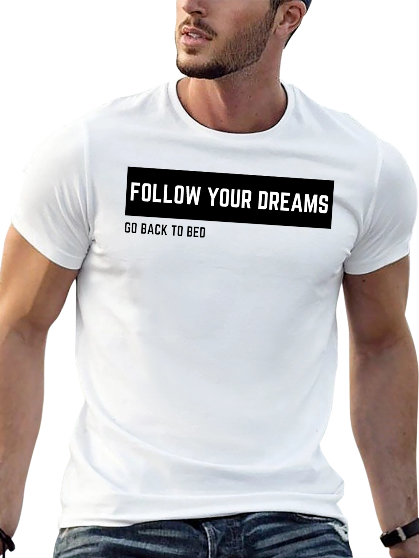 Black Funny Slogan T-Shirt: Follow Your Dreams - Go Back to Bed view 13