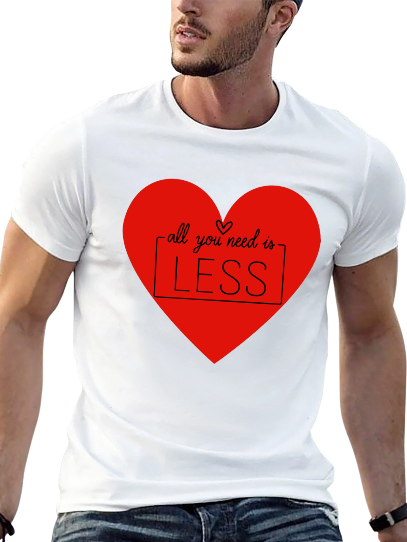 Black All You Need Is Less T-Shirt - Heart Design view 13