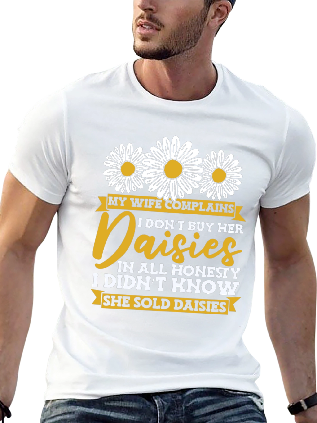 Black Funny Daisy Shirt: My Wife Complains, Humor Tee view 13
