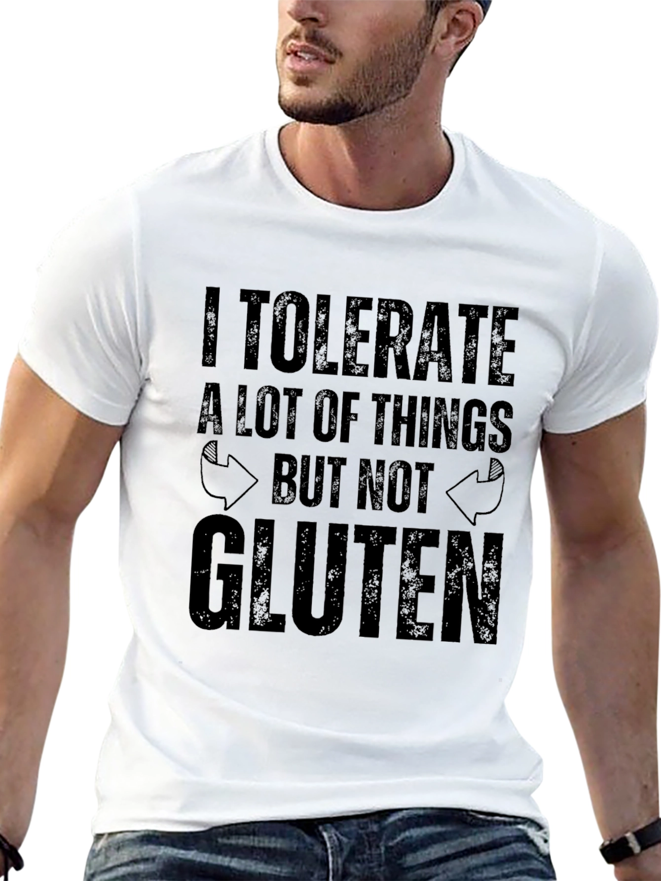 I Tolerate A Lot T-Shirt - Gluten Free - 13