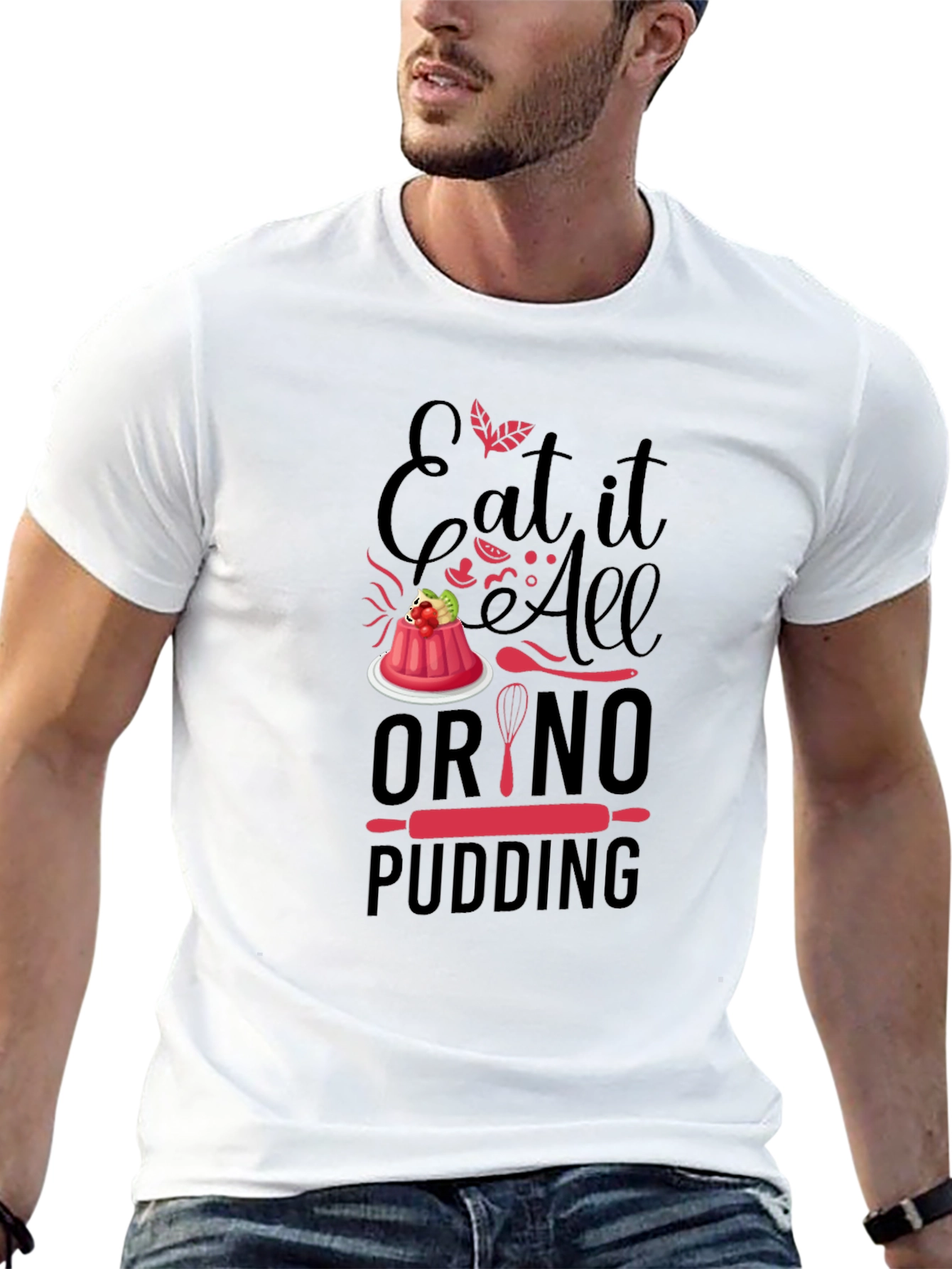 Black Eat It All Or No Pudding T-Shirt - Baker Gift view 13