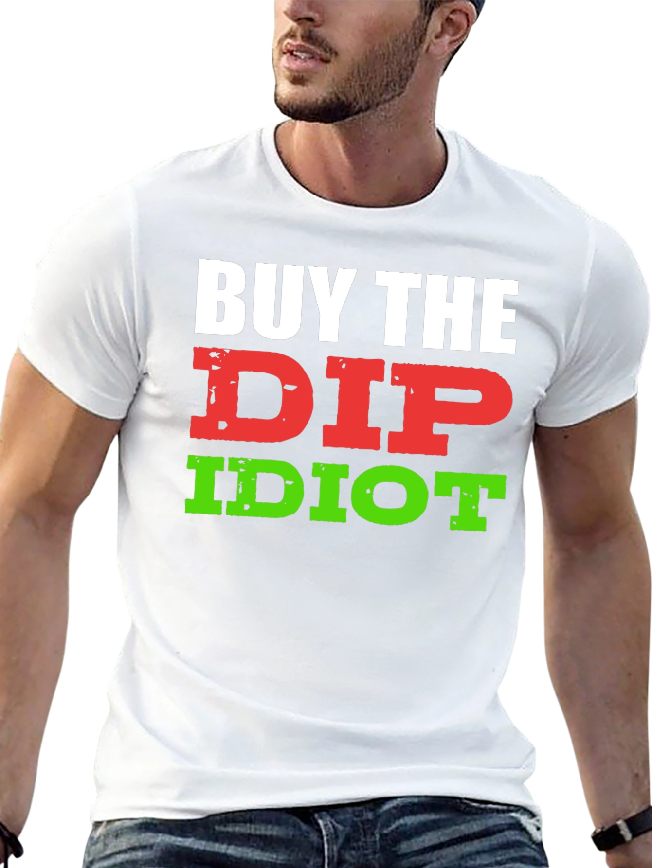 Black Buy The Dip Idiot T-Shirt - Funny Stock Market Investor Tee view 13
