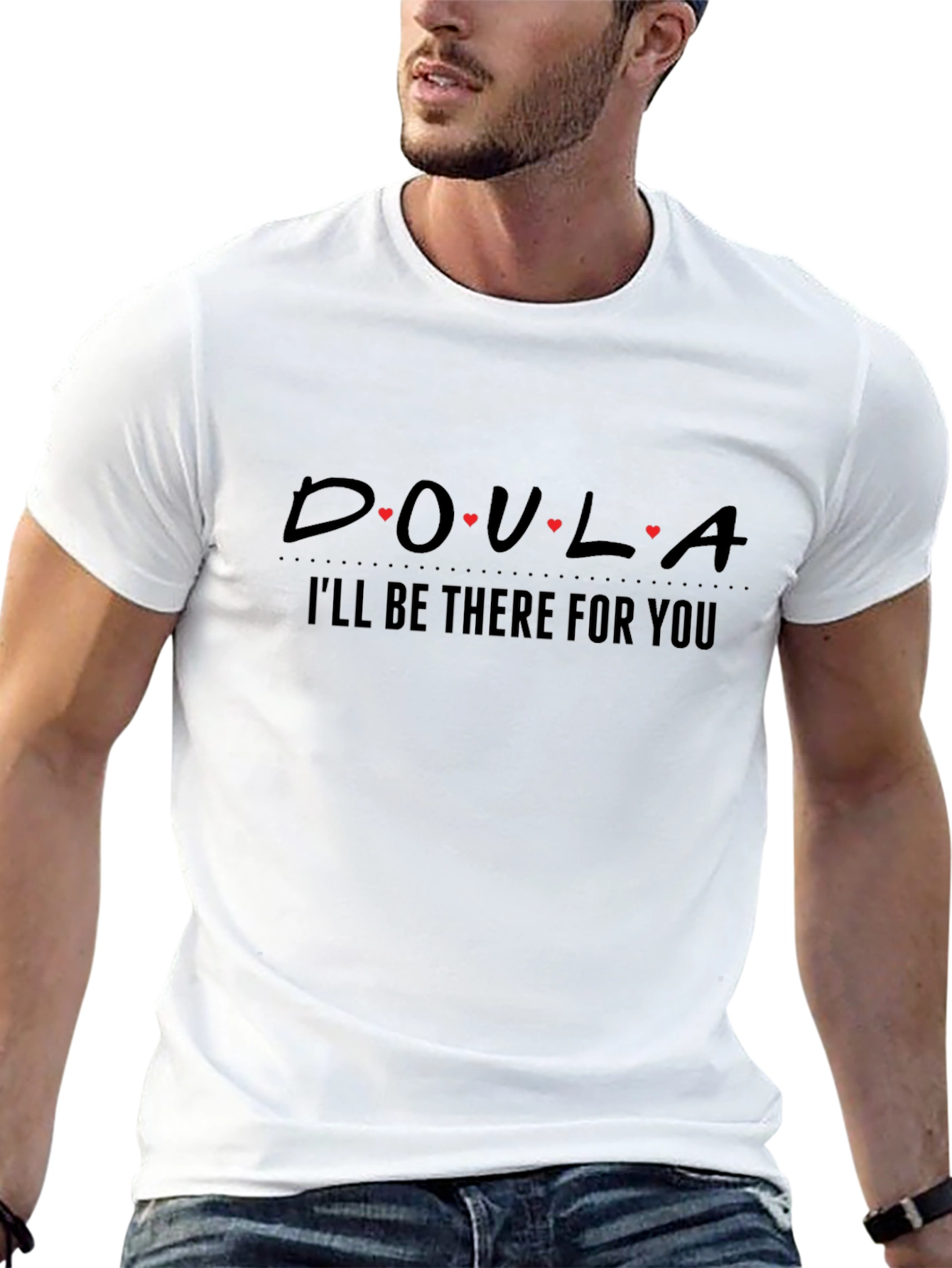 Doula I'll Be There For You T-Shirt - 13