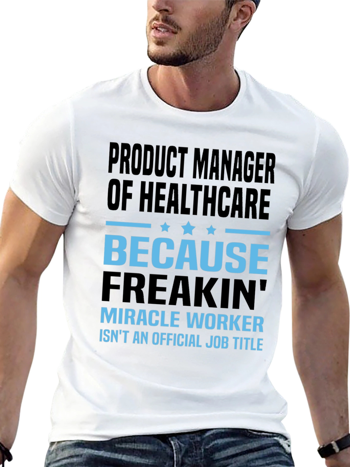 Black Product Manager of Healthcare T-Shirt view 13