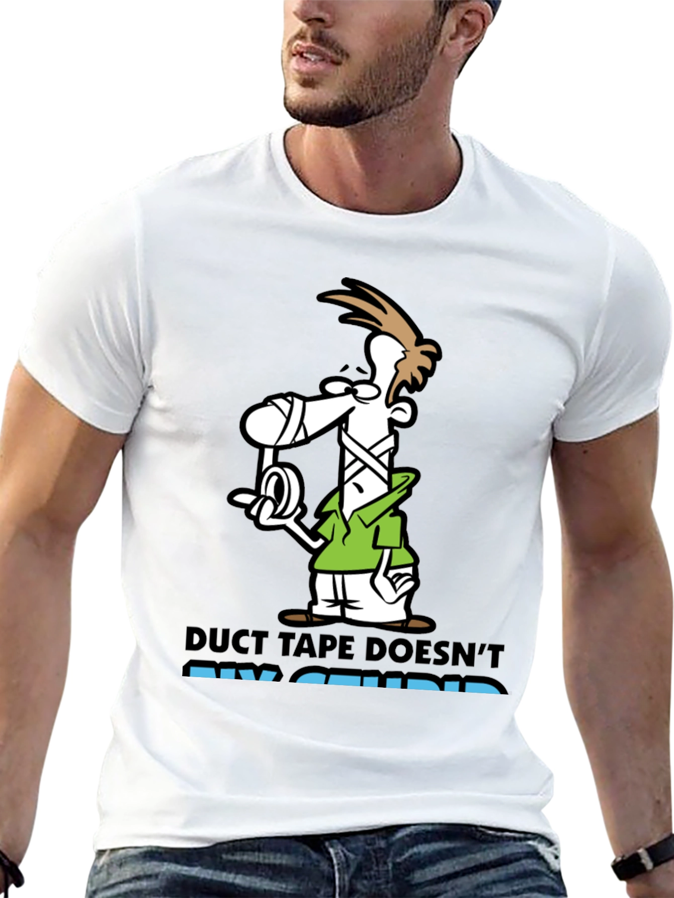 Black Duct Tape Doesn't Fix Stupid Graphic Tee view 13