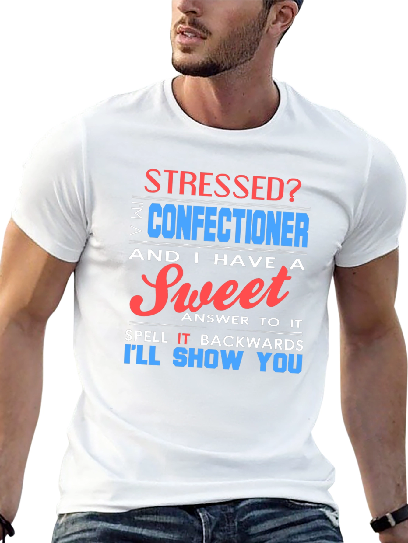Black Stressed? Sweet Confectioner Humor T-Shirt view 13