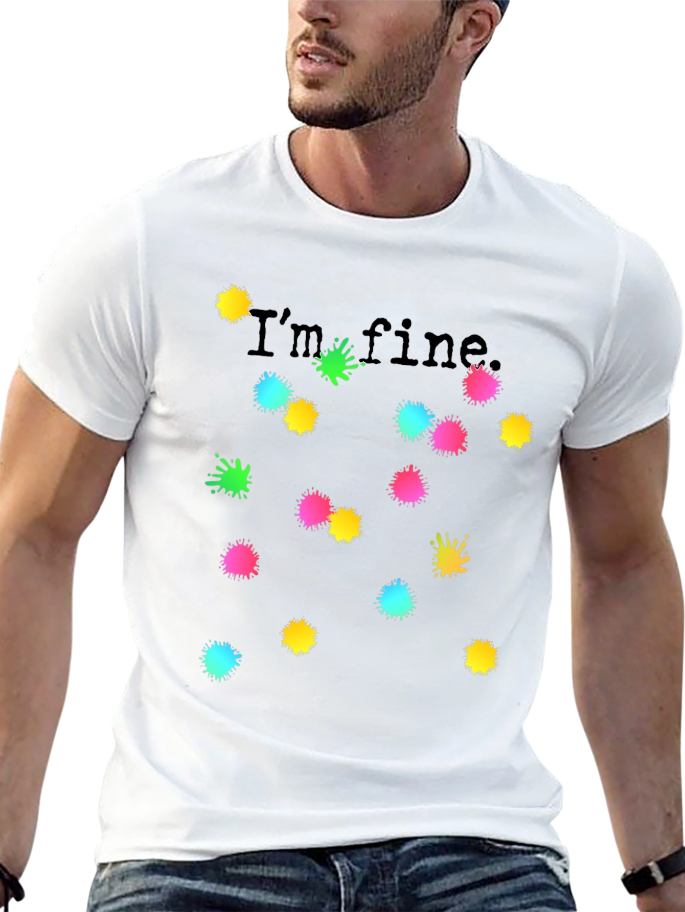 Black I'm Fine Black T-Shirt Colorful Splatter Design view 13