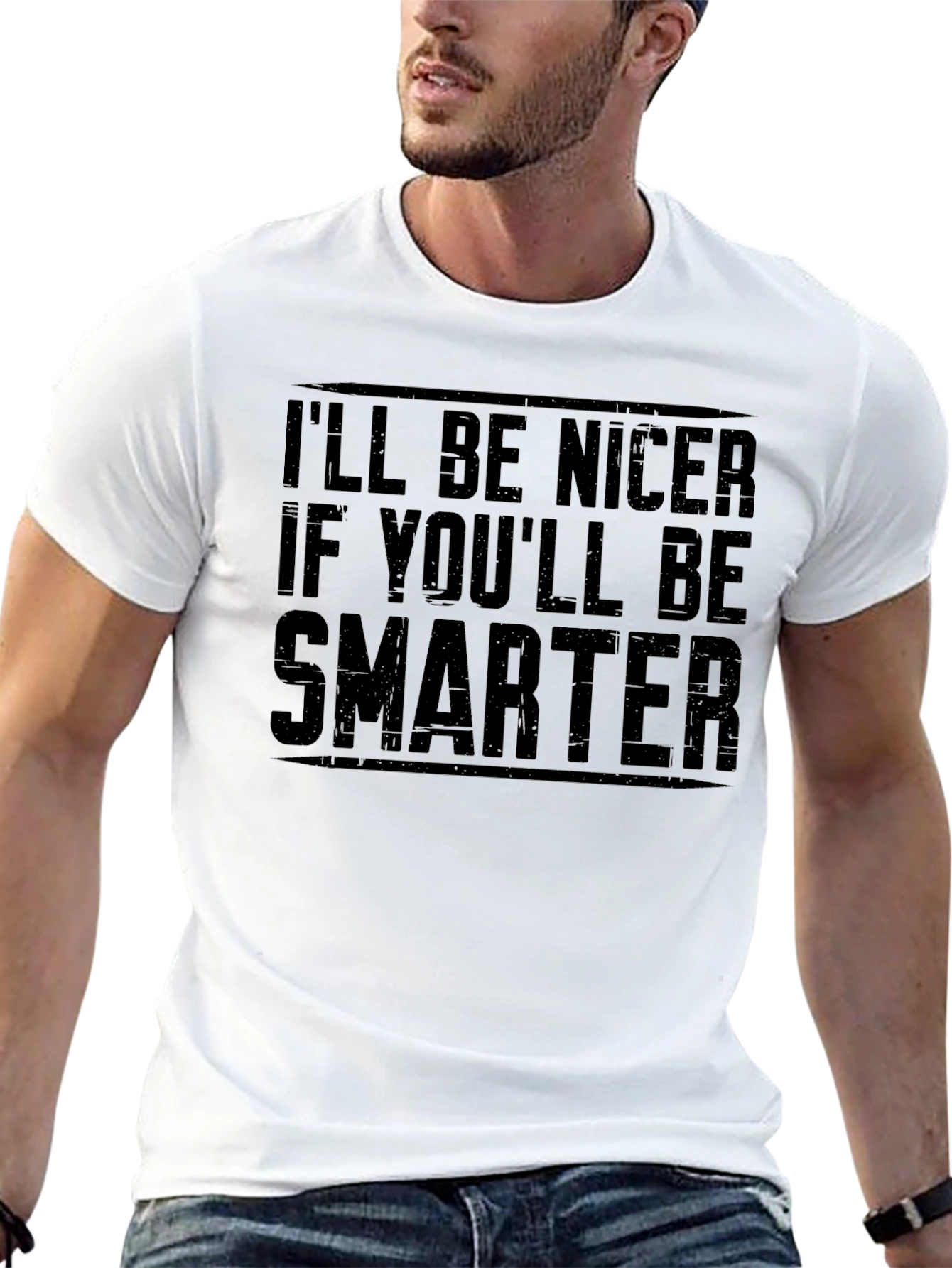 Black Funny "I'll be nicer if you'll be smarter" Graphic T-Shirt view 13