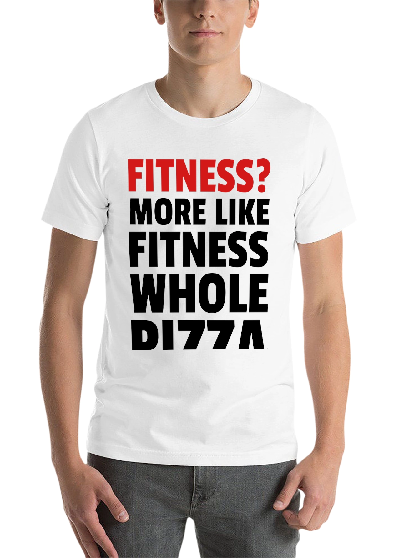 Black Fitness? Whole Pizza Funny Graphic T-Shirt view 14