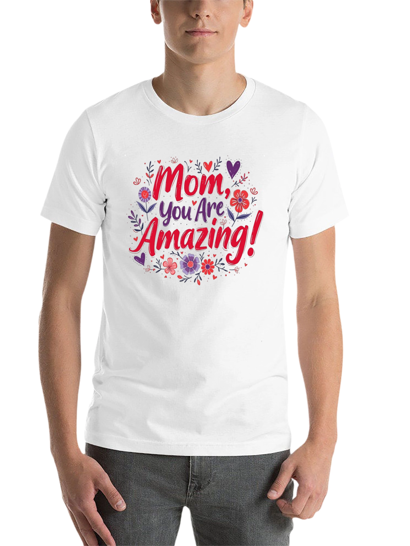 Mom, You Are Amazing! Graphic T-Shirt - 14