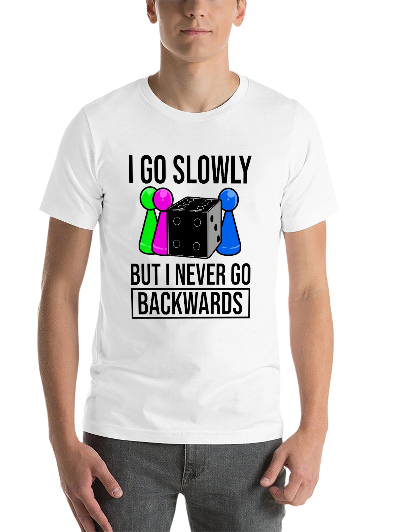 Go Slowly But Never Backwards T-Shirt - 14