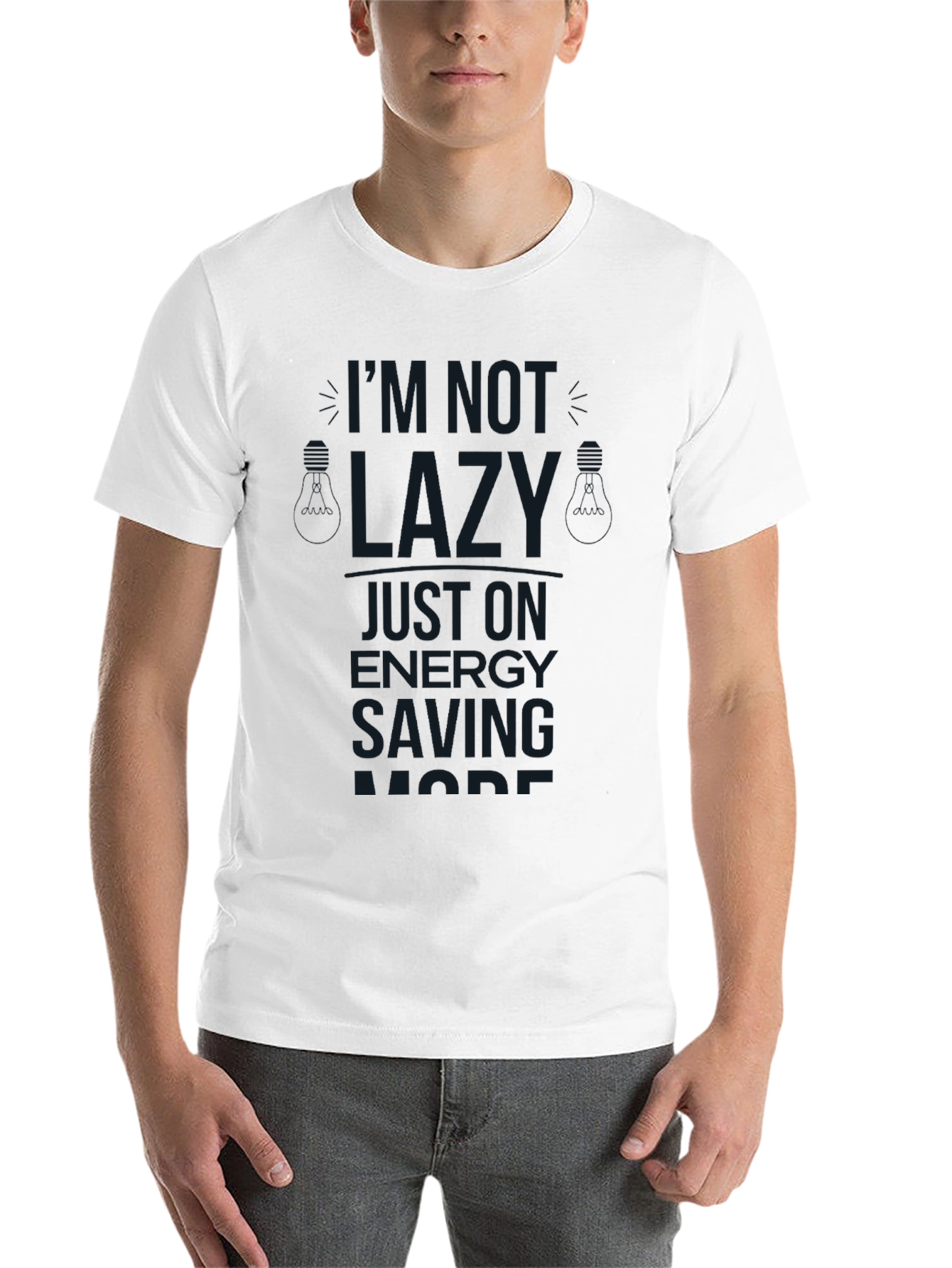 I'm Not Lazy Graphic T-Shirt - 14