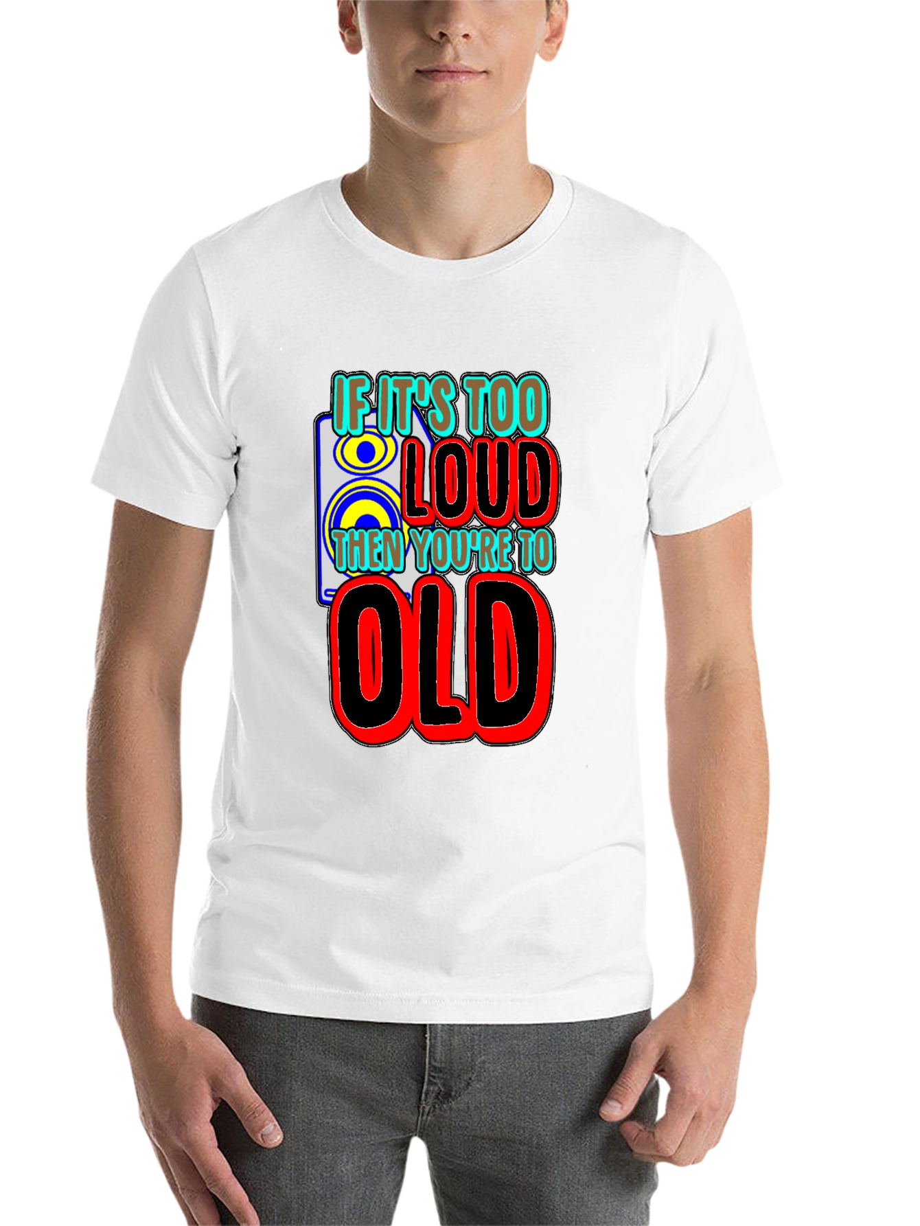 Black If It's Too Loud You're Too Old Graphic T-Shirt view 14