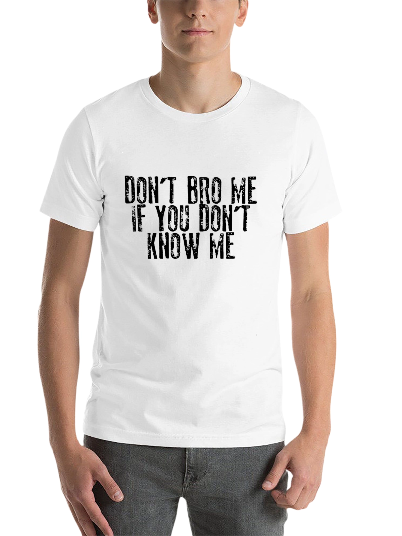Black Don't Bro Me T-Shirt - Humorous Graphic Tee view 14