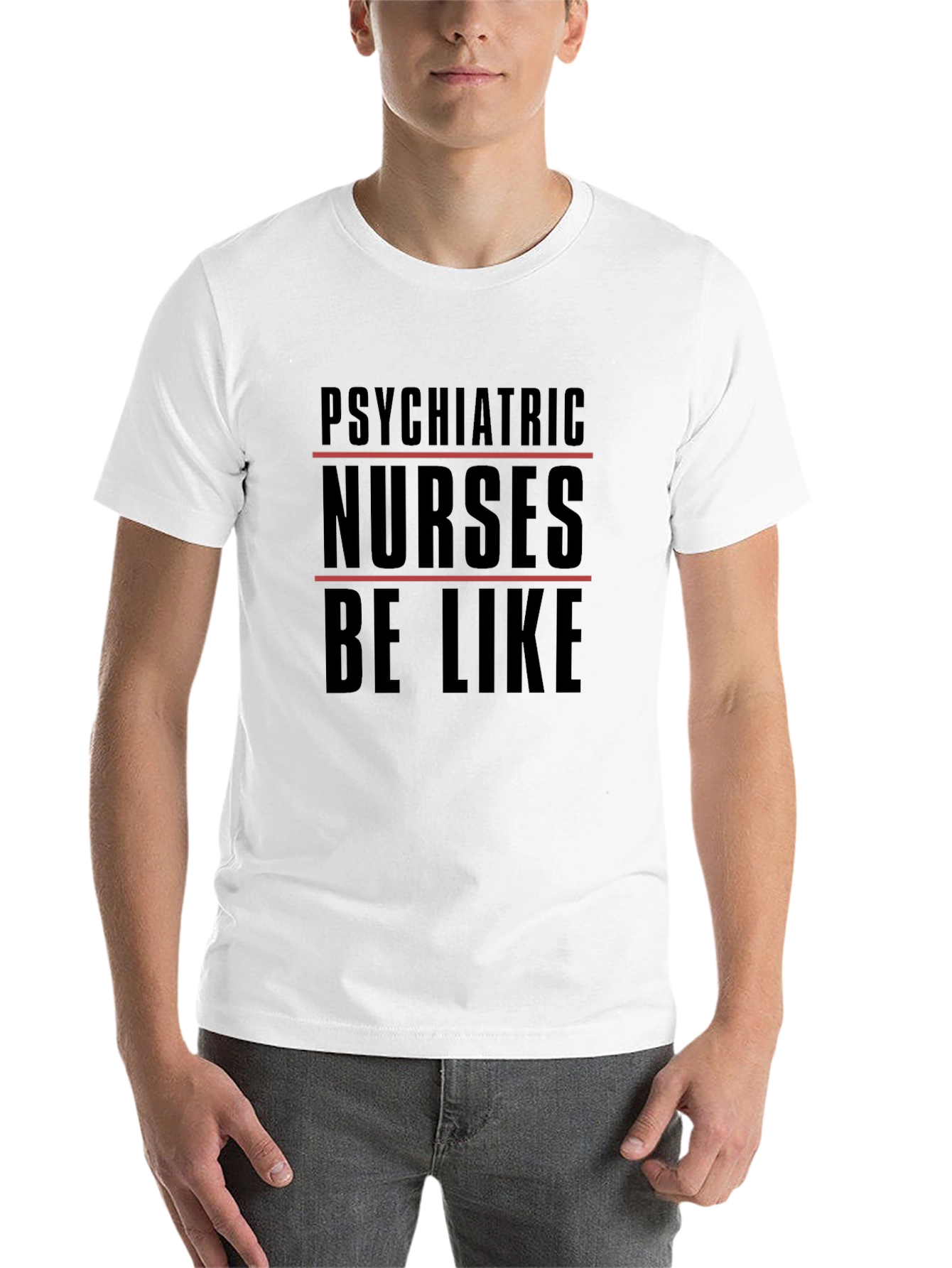 Black Psychiatric Nurses T-Shirt - 'Be Like' Humor Tee view 14