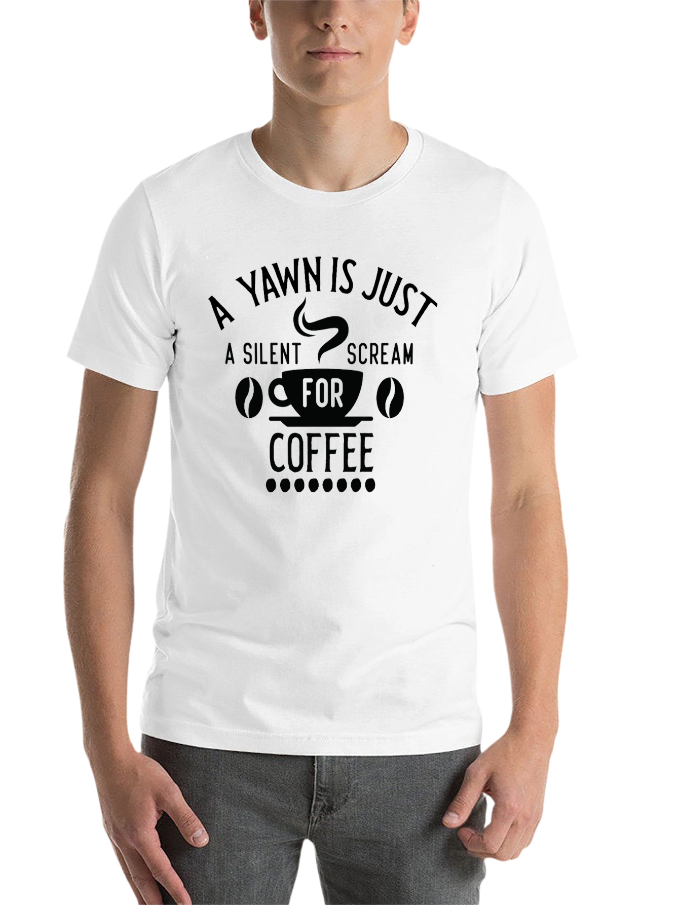Black A Yawn is a Silent Scream Coffee T-Shirt view 14