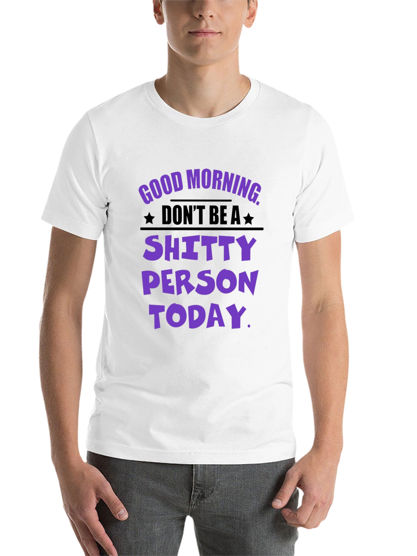 Black Funny Graphic T-Shirt: Don't Be a Shitty Person Today view 14