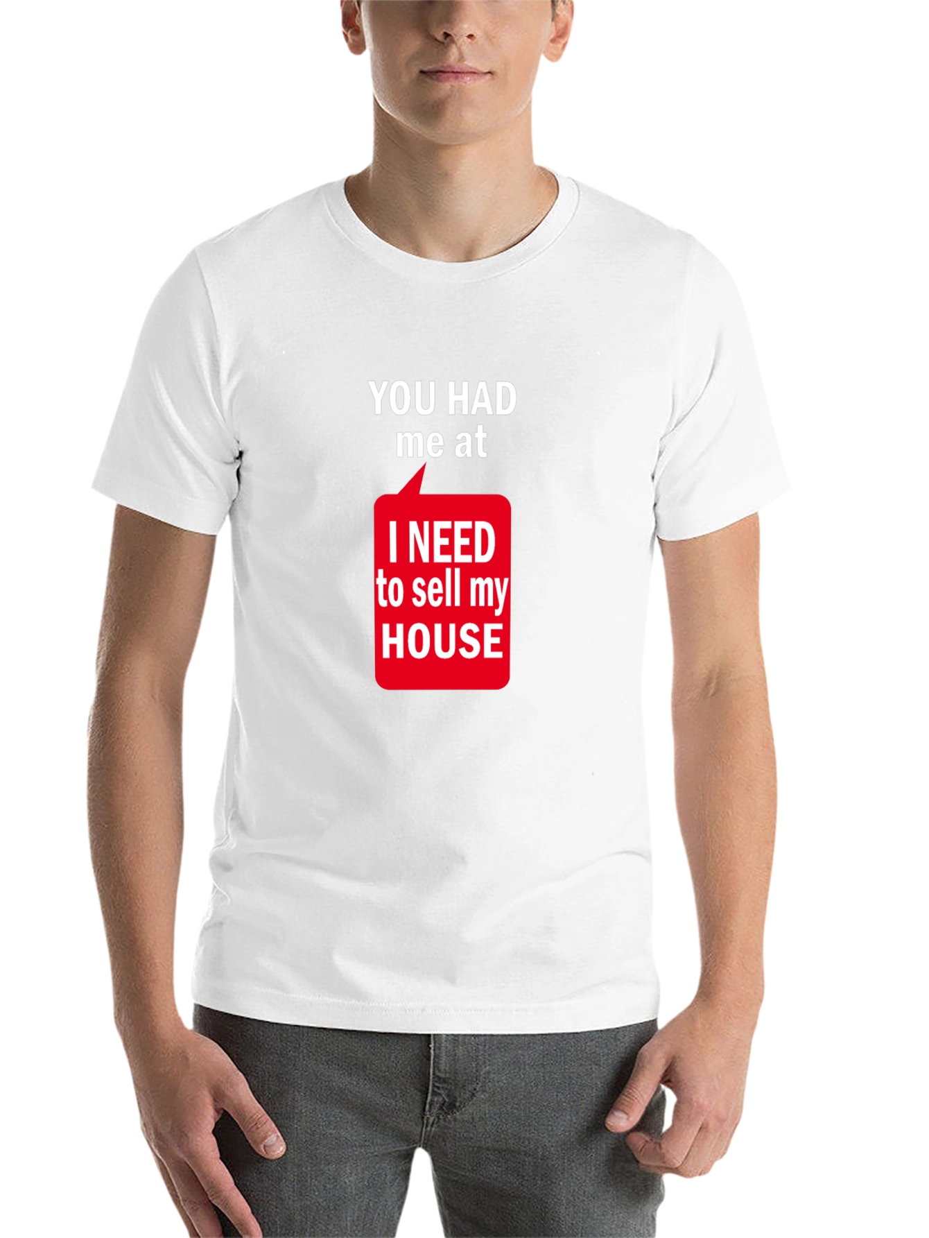 Black Funny Real Estate T-Shirt: You Had Me At Sell My House view 14