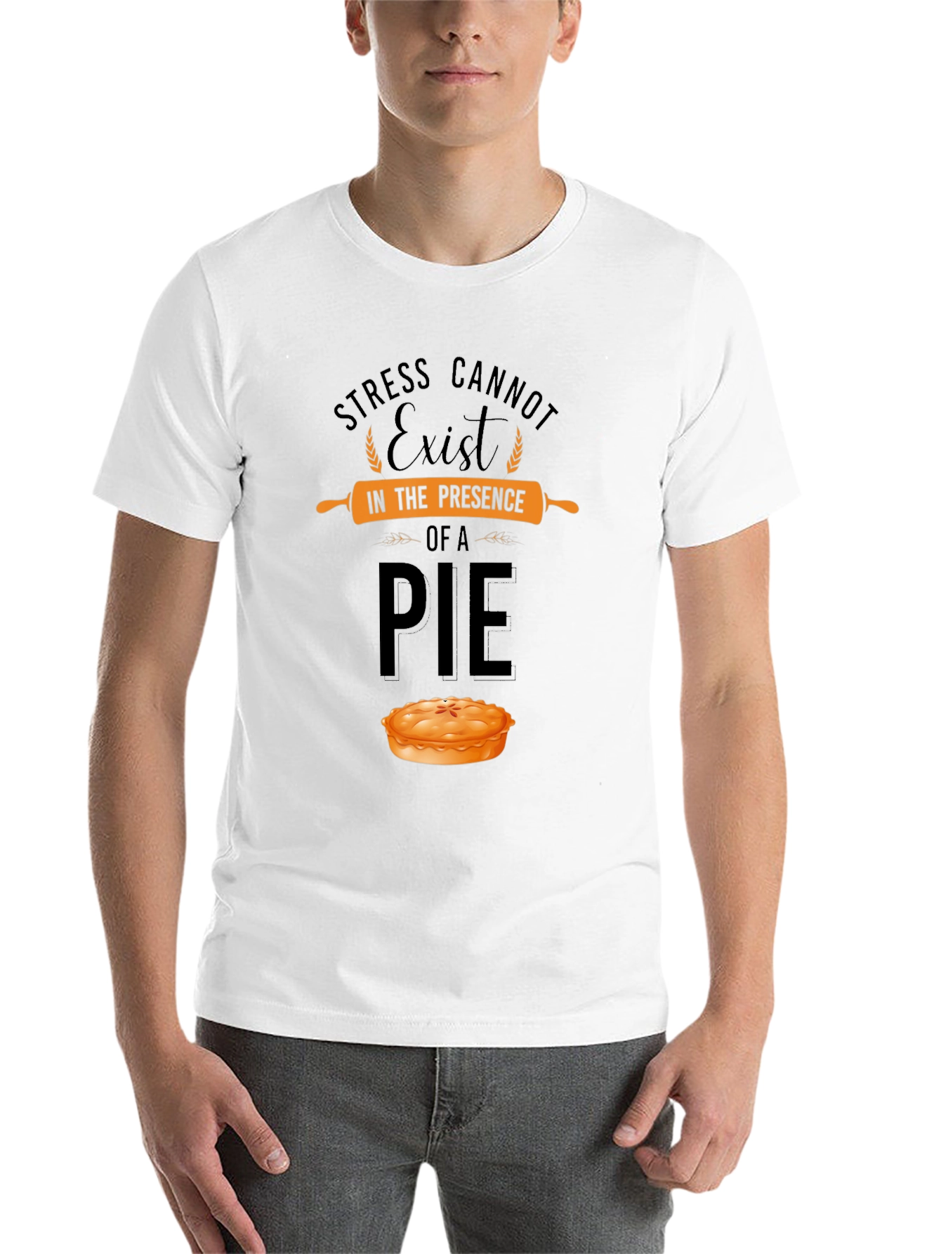 Stress Cannot Exist in Presence of a Pie T-Shirt - 14