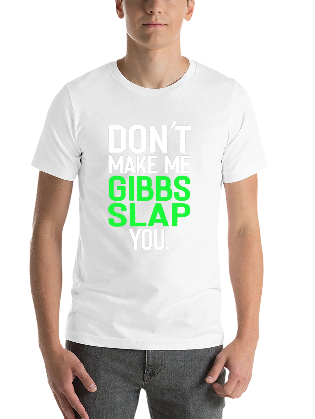 Black Don't Make Me Gibbs Slap You T-Shirt view 14