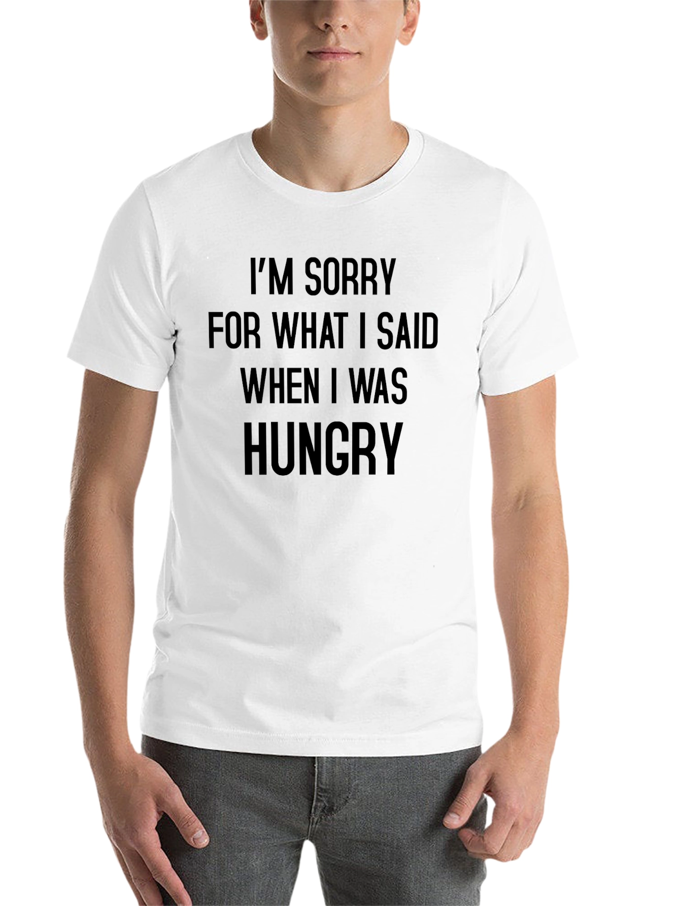 Black I'm Sorry T-Shirt - Funny Hungry Statement Tee view 14