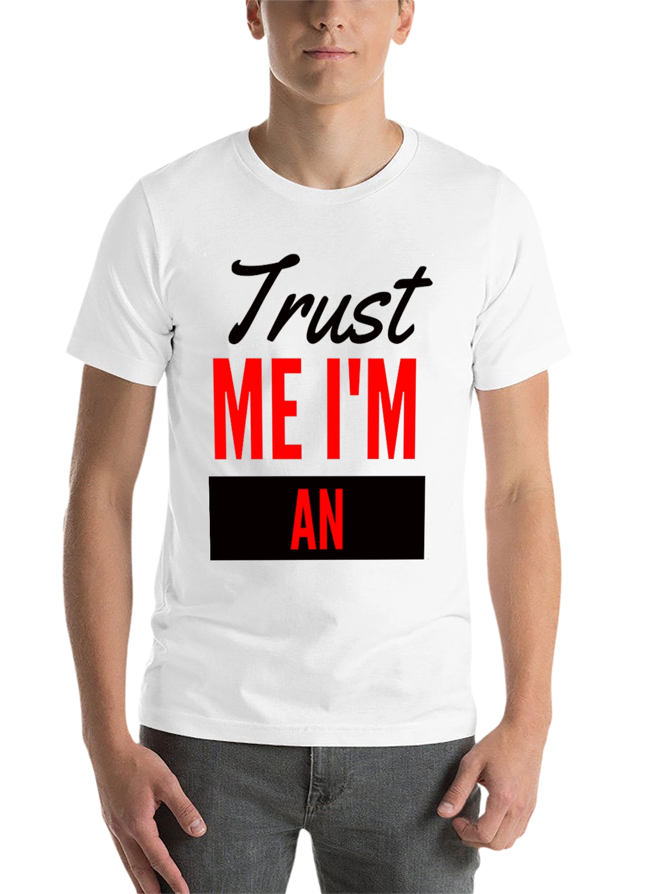 Black Trust Me I'm An Funny T-Shirt view 14
