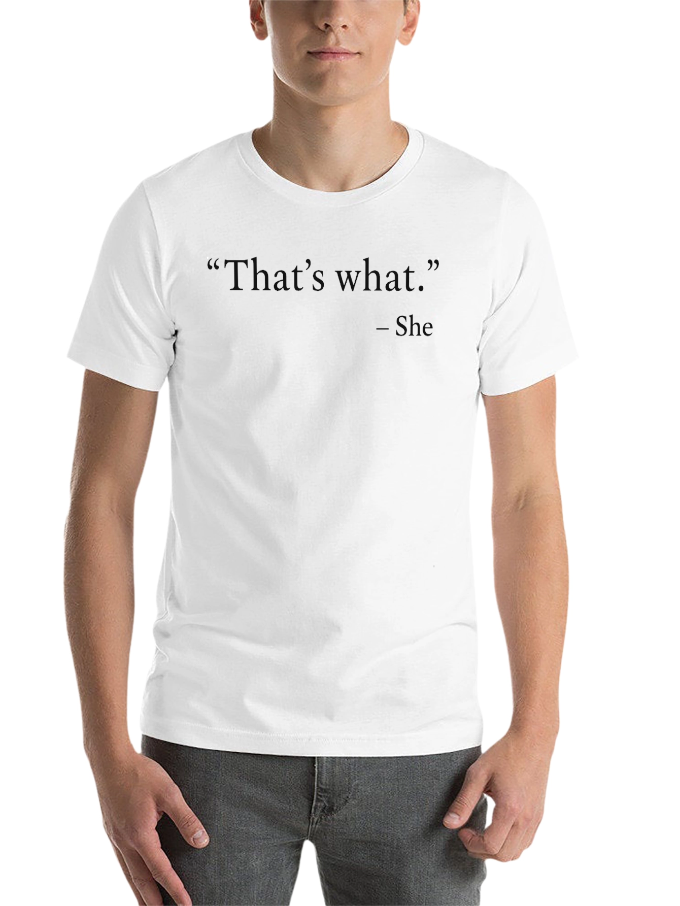 Black That's What - She Said - Black T-Shirt view 14