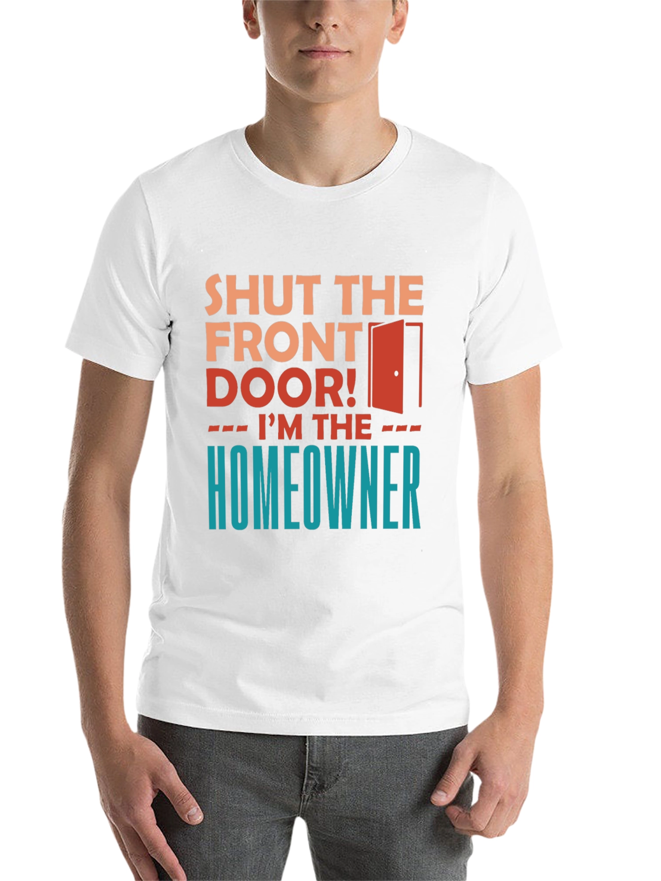 Black Shut the Front Door - Homeowner Graphic Tee view 14