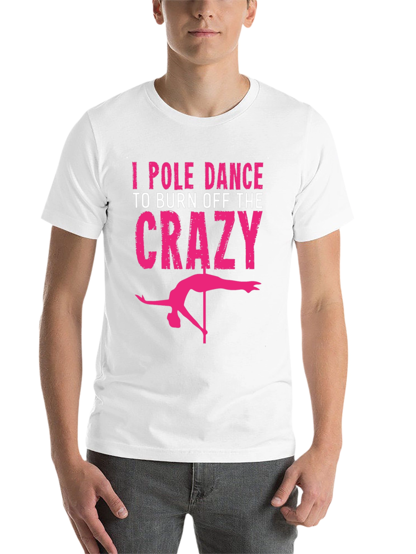 Black I Pole Dance to Burn Off the Crazy Graphic Tee view 14