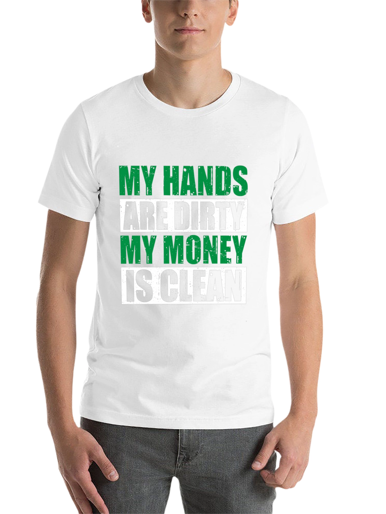 Black My Hands Are Dirty, My Money Is Clean Graphic Tee view 14