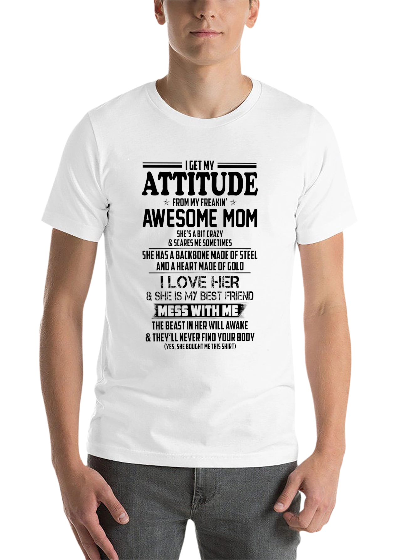 Black I Get My Attitude From My Freakin' Awesome Mom T-Shirt view 14