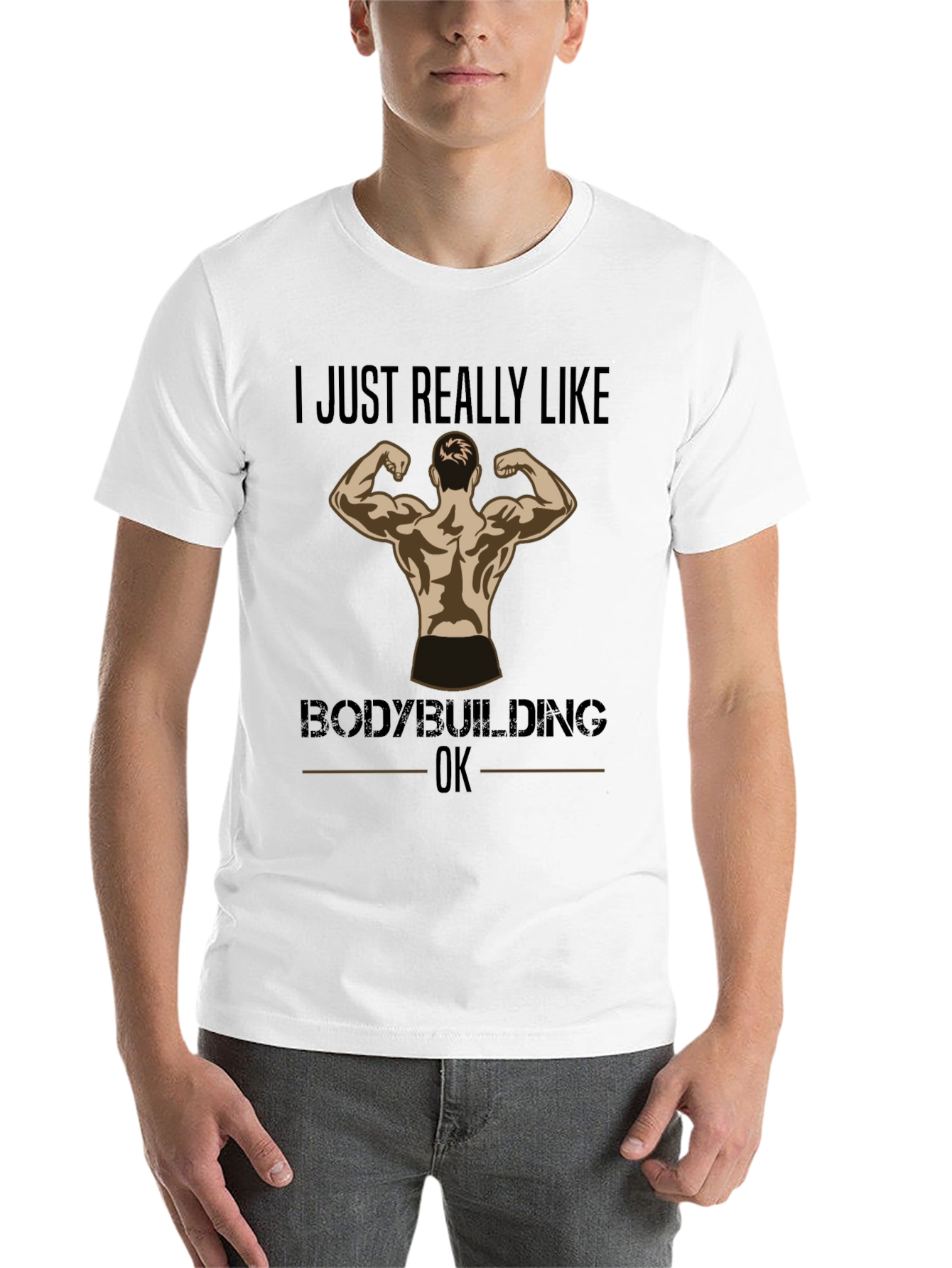 Black Bodybuilding Fan T-Shirt - "I Just Really Like Bodybuilding, OK" view 14