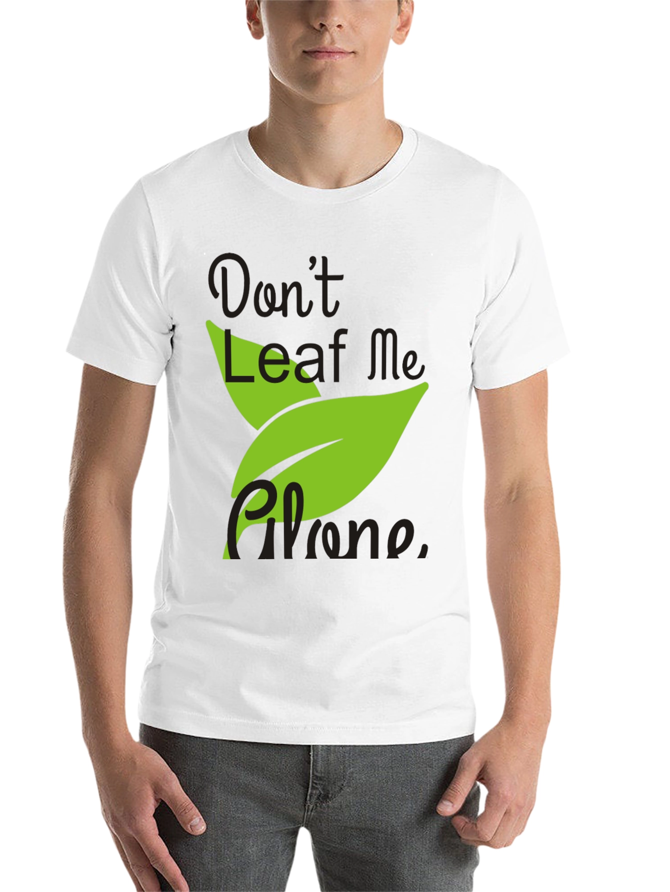 Don't Leaf Me Alone Men's Black T-Shirt - 14