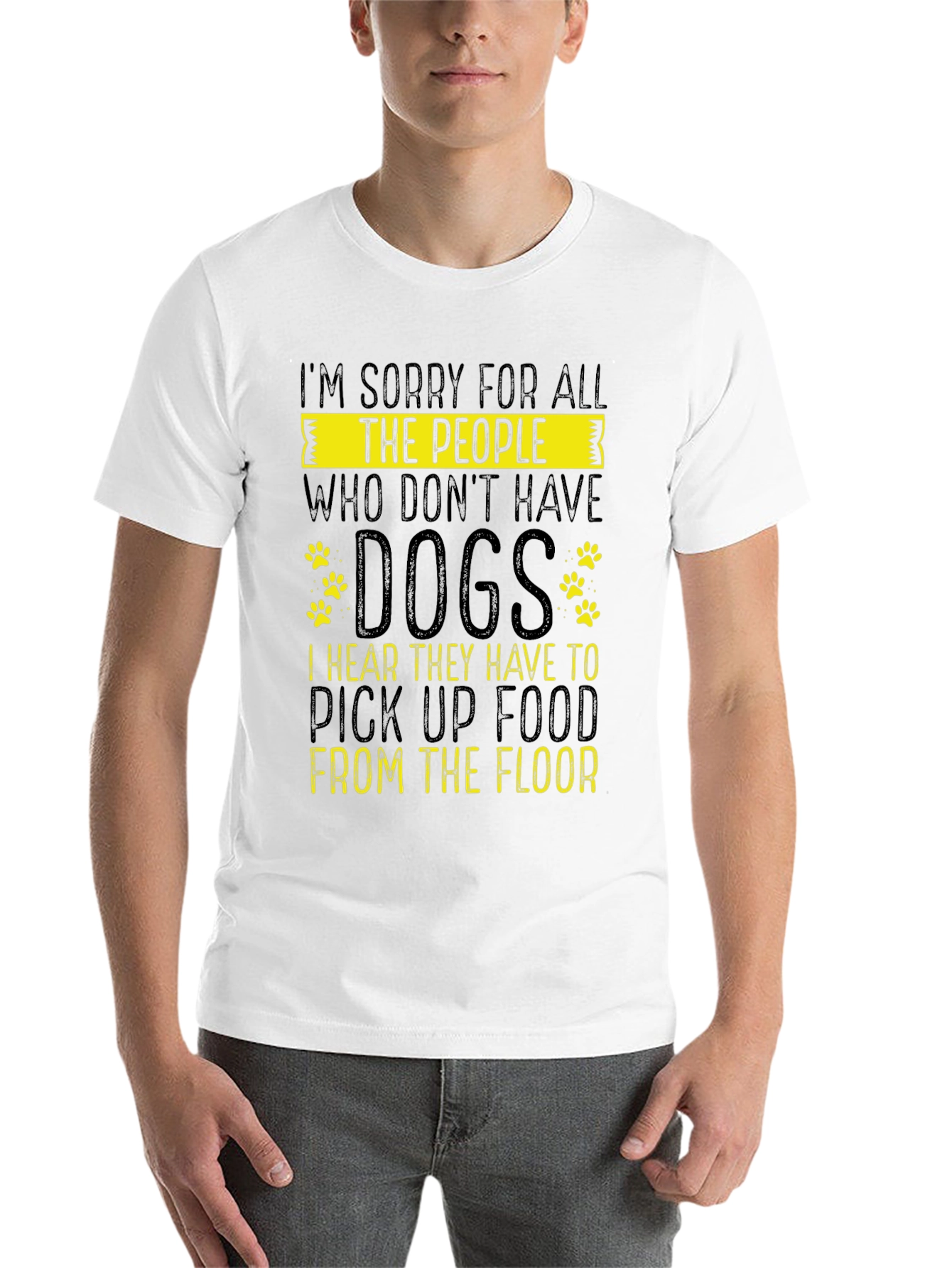Black Sorry for All The People Who Don't Have Dogs Graphic T-Shirt view 14