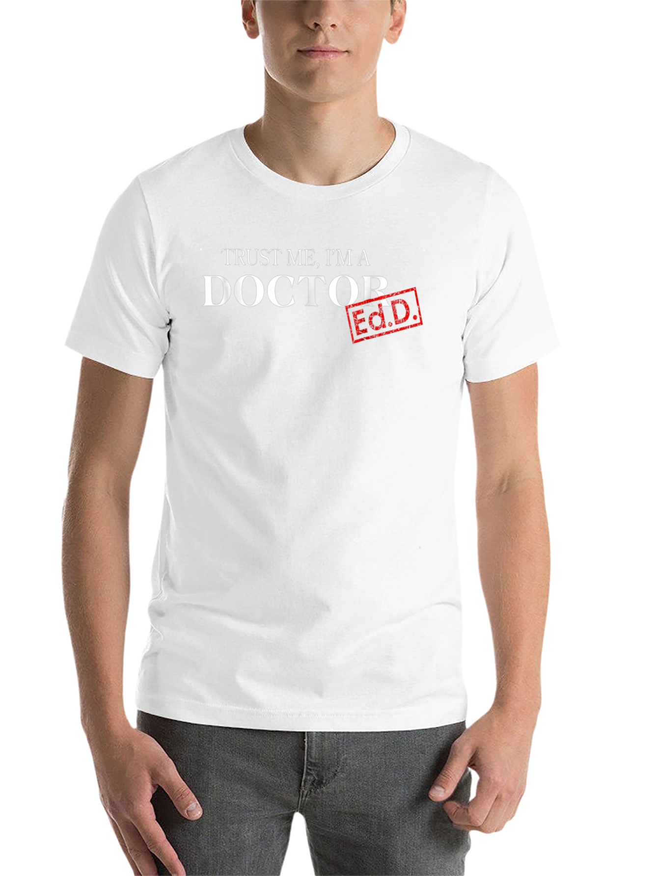 Black Trust Me, I'm a Doctor Ed.D. T-Shirt view 14