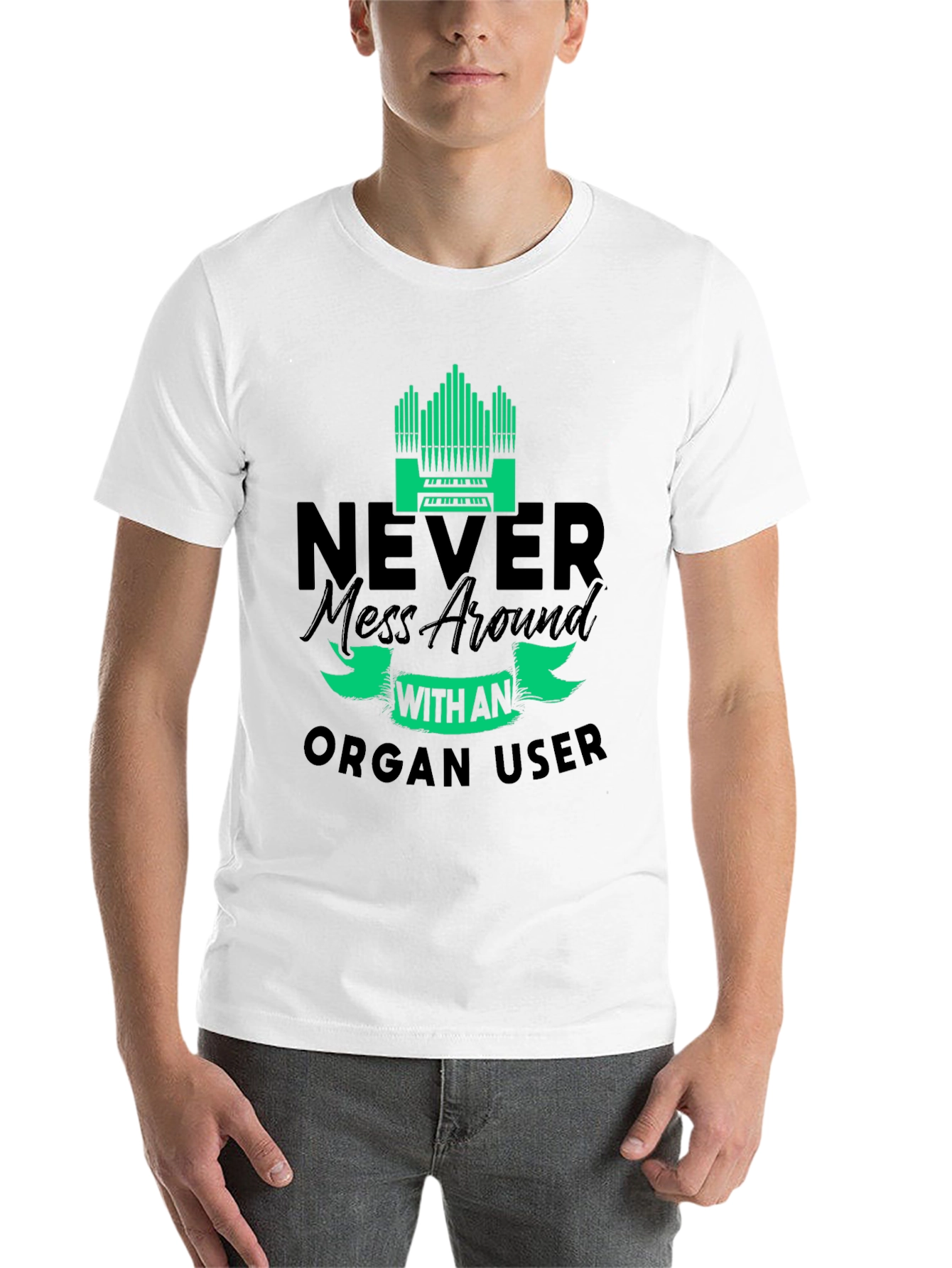 Black Never Mess with an Organ User T-Shirt view 14