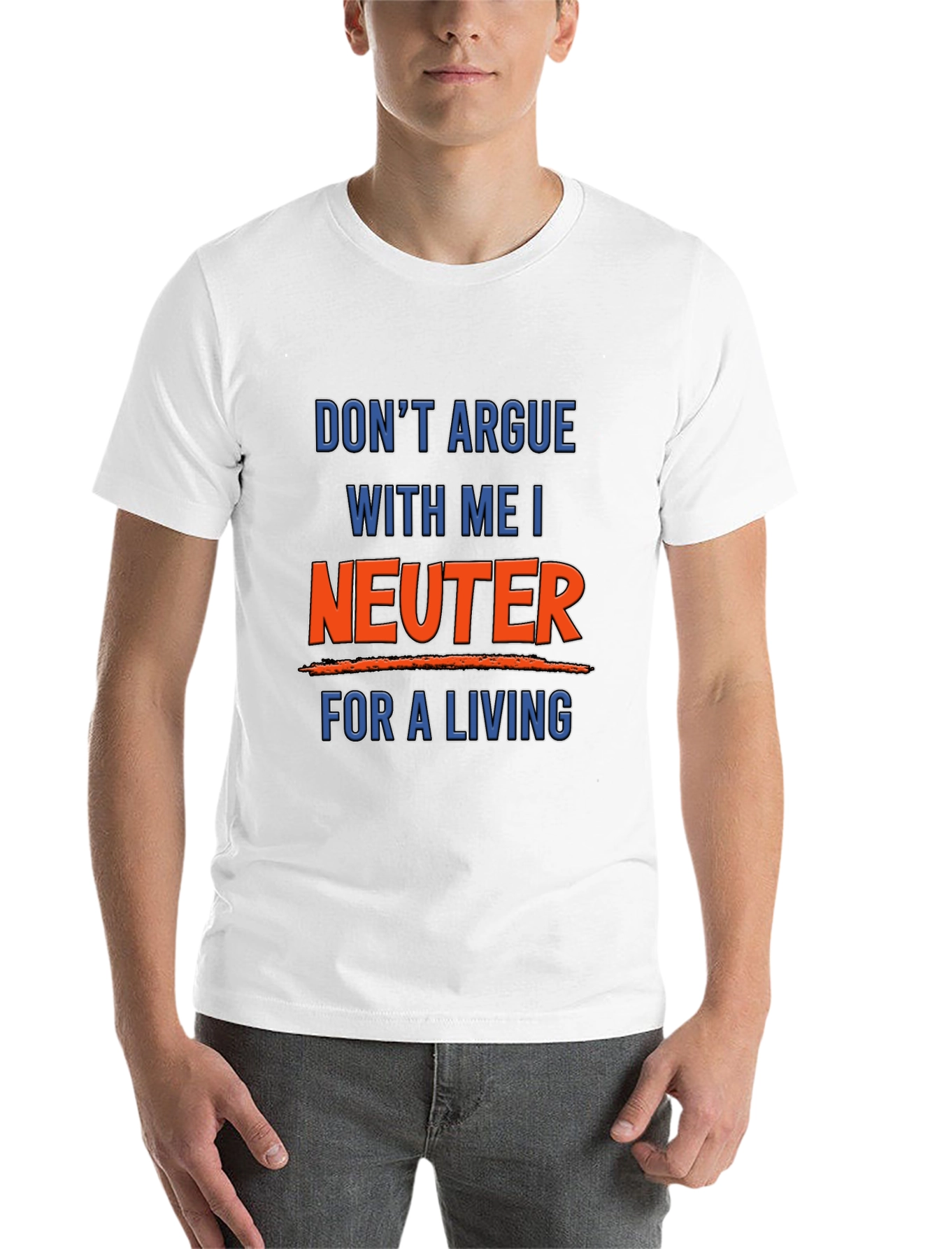 Black Don't Argue With Me I Neuter For A Living T-Shirt view 14