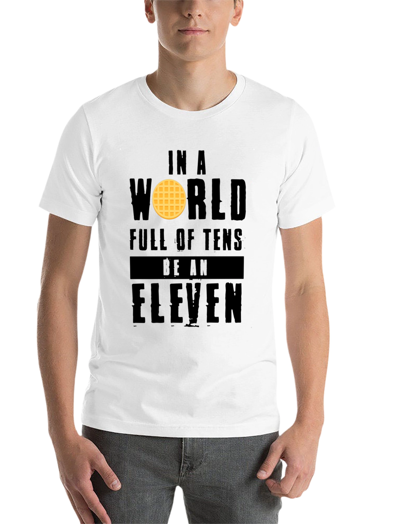 Black In a World Full of Tens Be an Eleven T-Shirt view 14