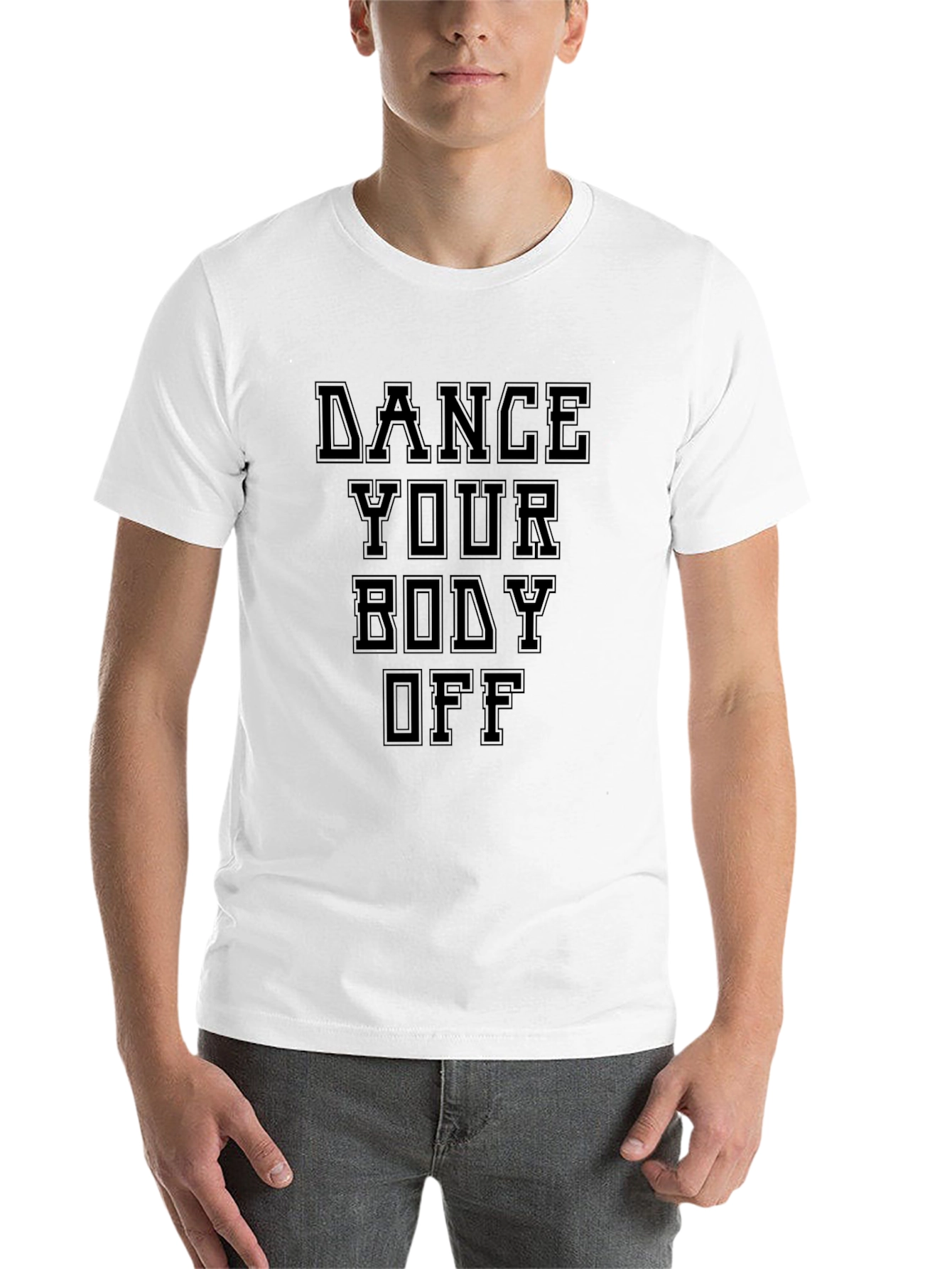 Black Dance Your Body Off Black T-Shirt view 14